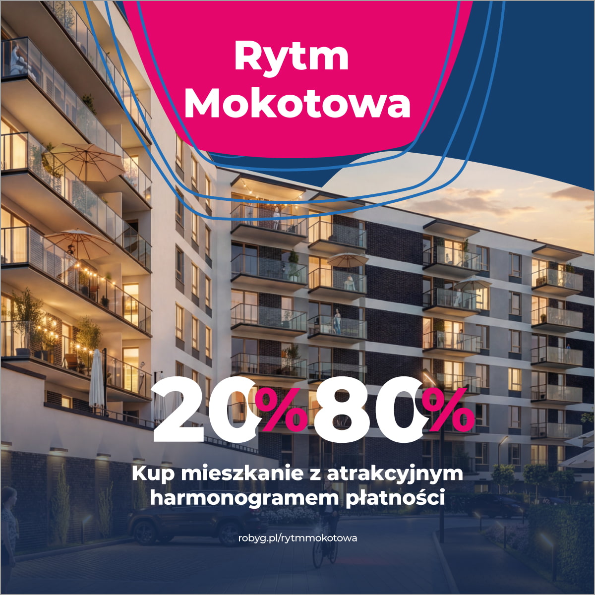 Rytm Mokotowa - Baner promocyjny z harmonogramem płatności 20%/80%