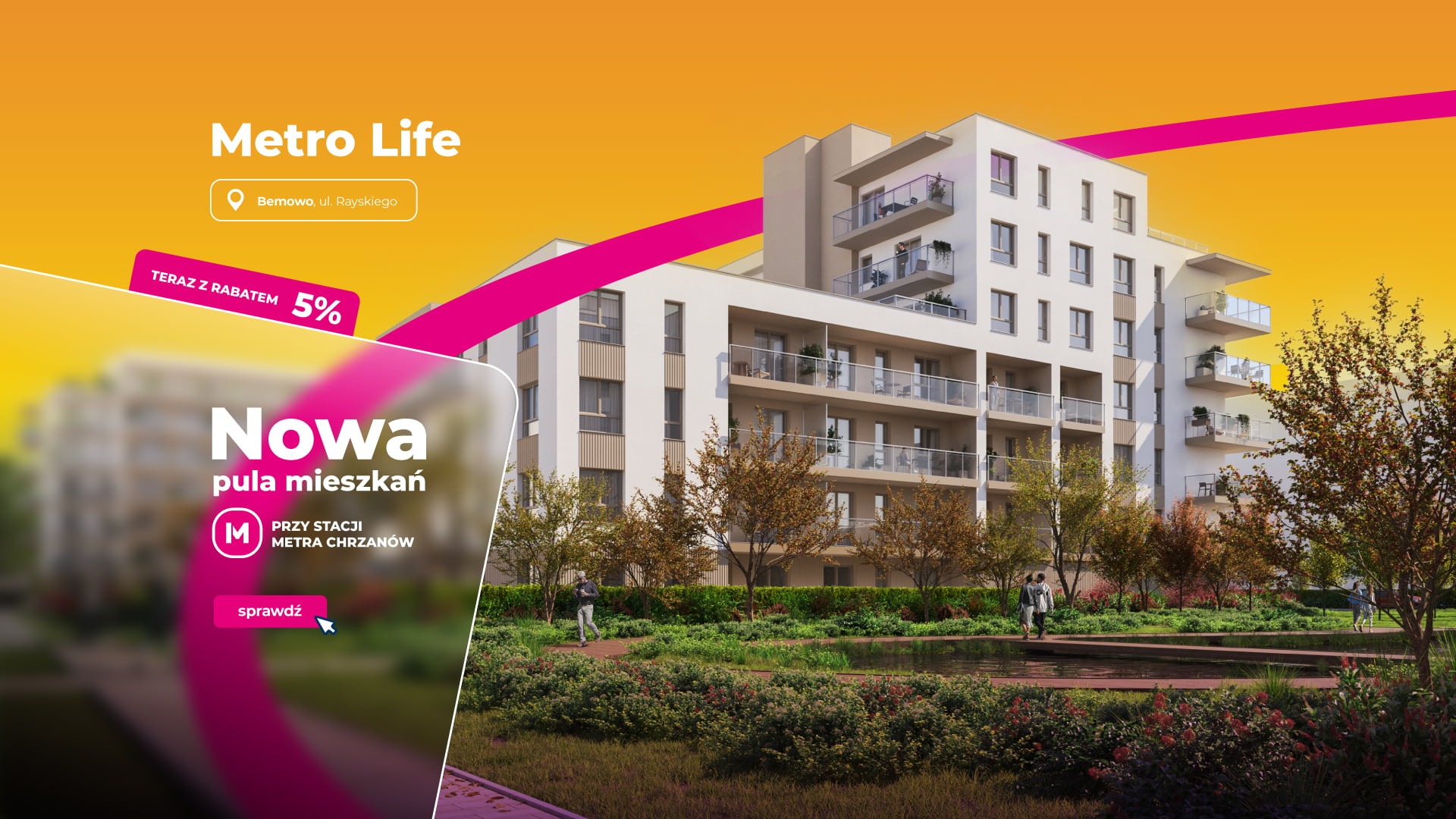 Osiedle Metro Life - Nowa pula mieszkań przy metrze - Baner promocyjny: rabat 5%