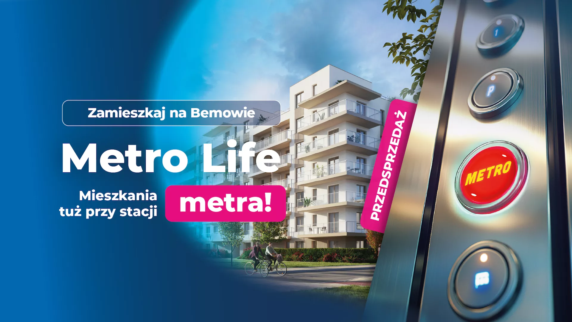 Metro Life - Przedsprzedaż